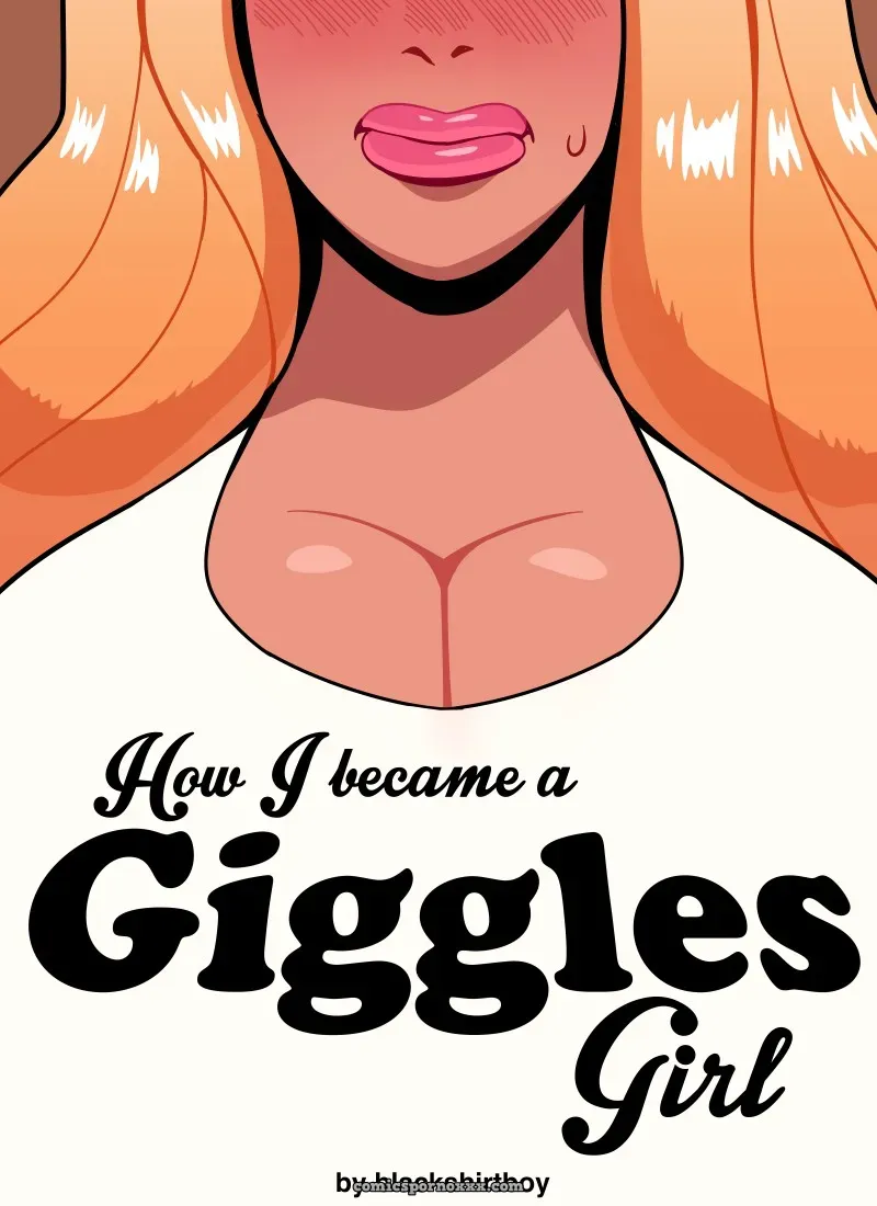 How I Became A Giggles Girl – Blackshirtboy - Page 1